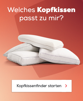 Welches Kopfkissen passt zu mir? Kopfkissenfinder starten.